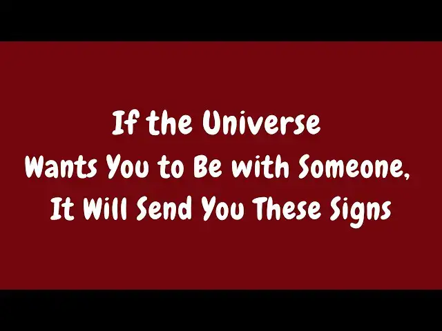 'Video thumbnail for 7 Clear Signs The Universe Wants You Together (Don't Miss These!)'