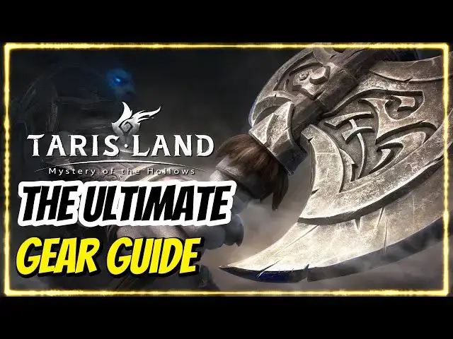 'Video thumbnail for The Ultimate Tarisland Gear Guide'