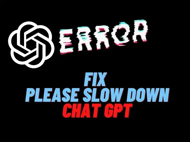 'Video thumbnail for Chat GPT Too Many Request Please Slow Down FIX'
