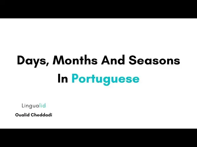 'Video thumbnail for Days, Months And Seasons In Portuguese'
