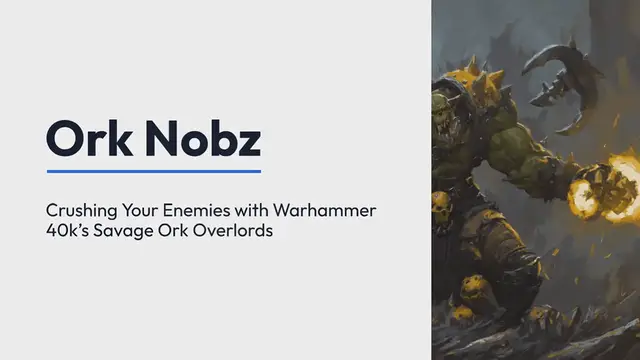 'Video thumbnail for Ork Nobz: Crushing Your Enemies with Warhammer 40k’s Savage Ork Overlords'