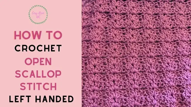 'Video thumbnail for Left Handed Open Scallop Stitch Tutorial'