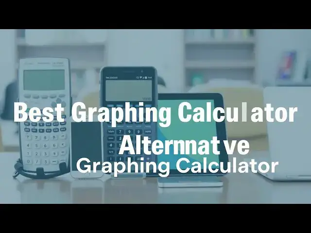 'Video thumbnail for Best Graphing Calculator Alternatives for Students & Professionals!'