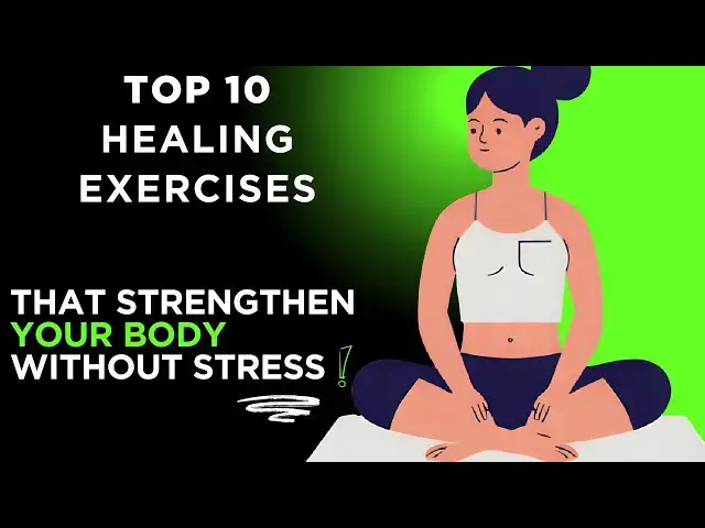 'Video thumbnail for Top 10 Healing Exercises That Strengthen Your Body Without Stress | Feel Better, Move Better 💪'