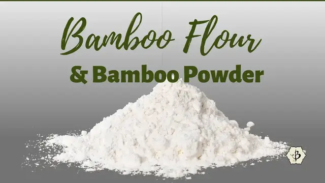 'Video thumbnail for Bamboo Flour and Bamboo Powder'