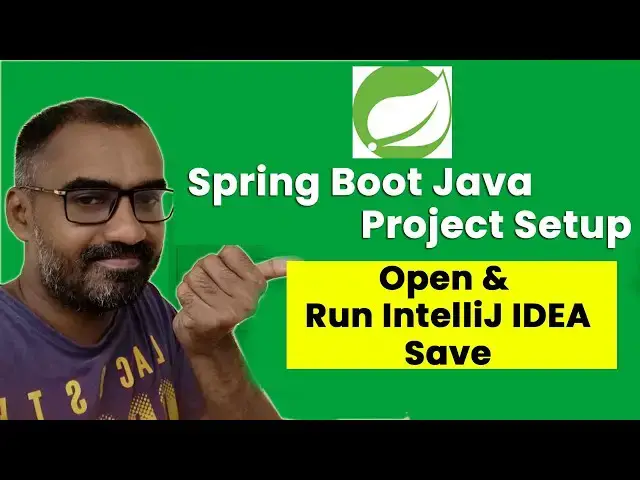 'Video thumbnail for Spring Boot Java Project Setup | Open & Run in IntelliJ IDEA'