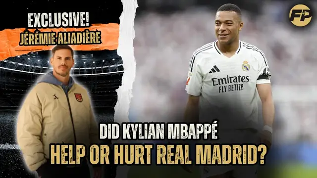'Video thumbnail for Jérémie Aliadière: Has Kylian Mbappe helped or hurt Real Madrid?'