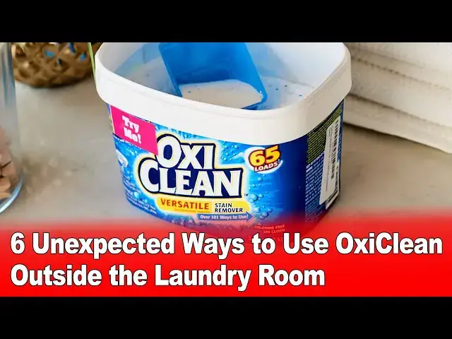 'Video thumbnail for 6 Unexpected Ways to Use OxiClean Outside the Laundry Room'