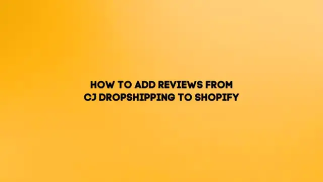 'Video thumbnail for How to Add Reviews from CJ Dropshipping to your Shopify Store in 2024'