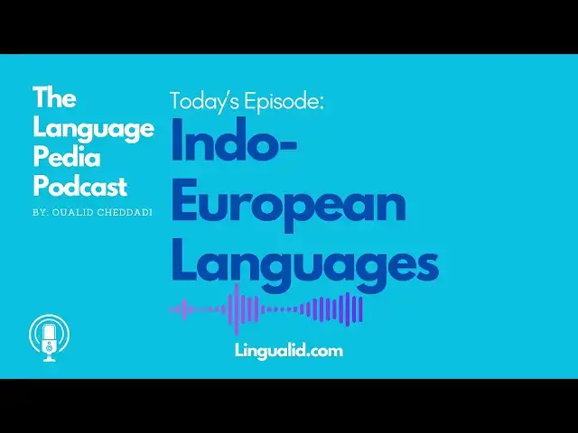 'Video thumbnail for All About Indo European Languages - The Language Pedia Podcast'