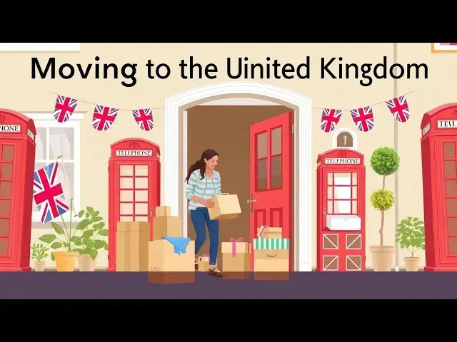 'Video thumbnail for Moving to the United Kingdom from the US: The Ultimate Guide'