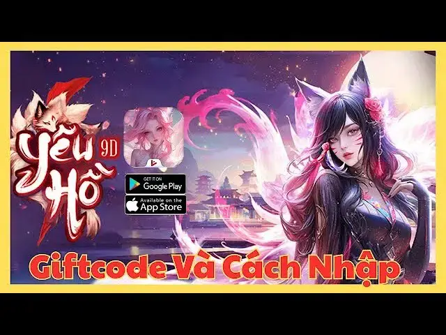 'Video thumbnail for Yêu Hồ 9D Vplay | Hướng Dẫn Nhập Code + Review Game Tiên Hiệp Cửu Vĩ Đỉnh Cao'