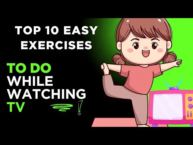 'Video thumbnail for Top 10 Easy Exercises to Stay Fit While Watching TV | No Equipment Needed!'