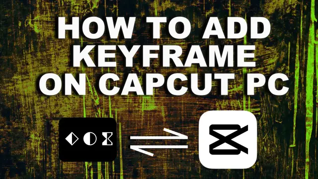 'Video thumbnail for How to Use Keyframe in CapCut PC ✅'