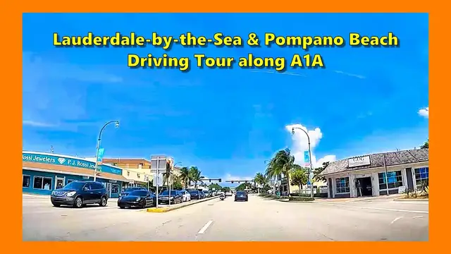 'Video thumbnail for A1A Tour of Lauderdale by the Sea & Pompano Beach (Florida)'