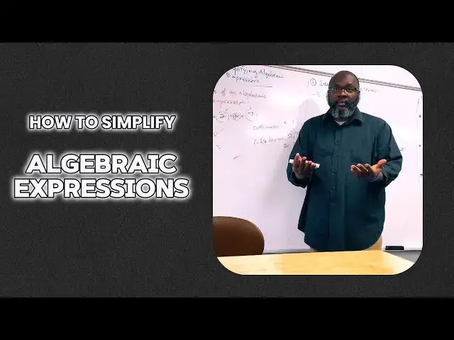 'Video thumbnail for How To Simplify Algebraic Expressions: Terms, Like Terms, Constants, Coefficients'