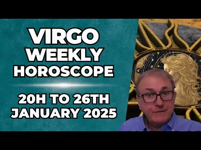 'Video thumbnail for Virgo Weekly Horoscope 20th - 26th January 2025 + Astrology insights'