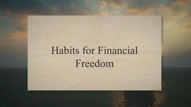 'Video thumbnail for Habits for Financial Freedom'