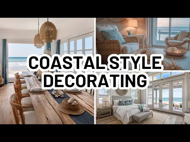 'Video thumbnail for HOW TO DECORATE IN THE COASTAL STYLE - Home Decorating Ideas'