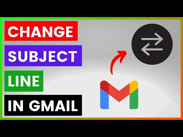 'Video thumbnail for How To Change Subject Line In Gmail? [in 2025]'