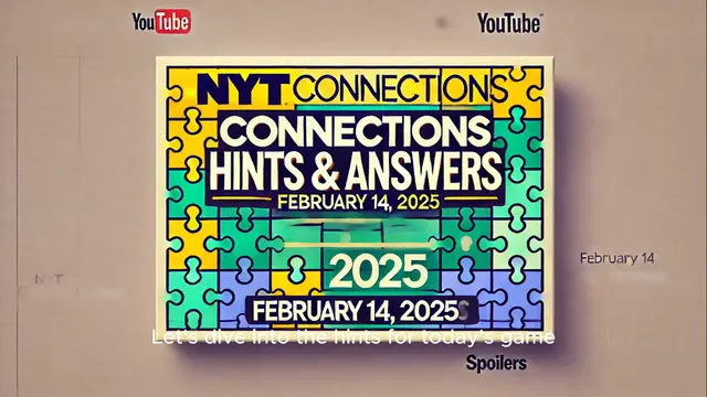 'Video thumbnail for NYT Connections February 14, 2025 #614 Hints & Answers'