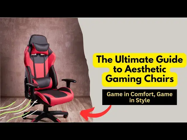 'Video thumbnail for Gaming Chair Aesthetic Must Haves for Ultimate Comfort & Style'