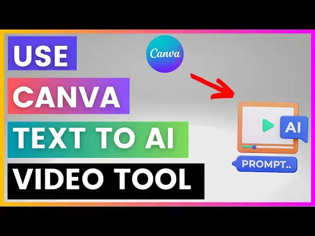 'Video thumbnail for How To Use Canva Text To AI Video Tool? [in 2025]'