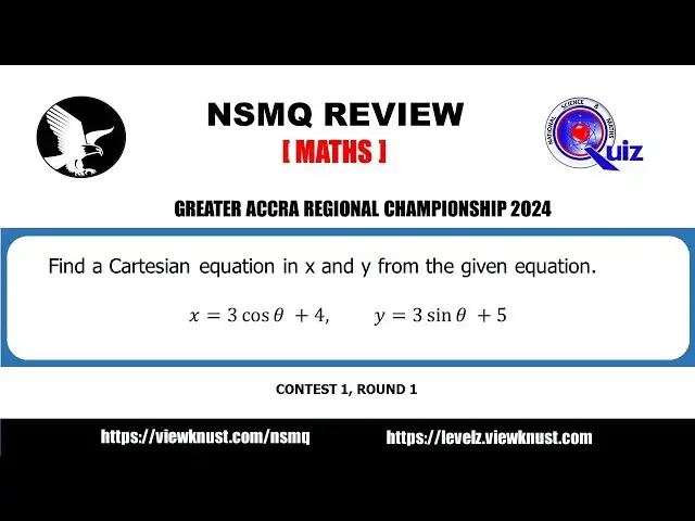 'Video thumbnail for NSMQ Maths 2024 | Part 1: How to find the Cartesian equation'