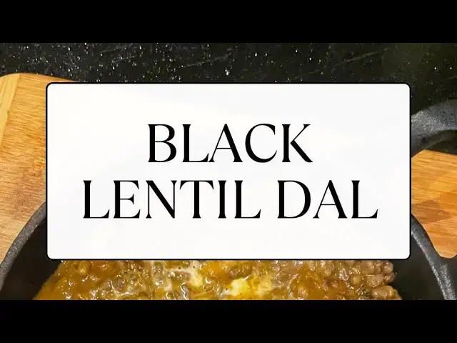 'Video thumbnail for Creamy black lentil dal'