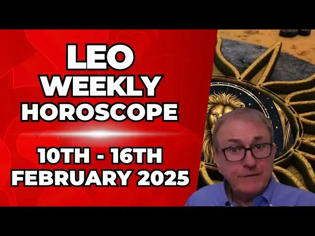 'Video thumbnail for Leo Weekly Horoscope 10th - 16th February 2025 + Astrology insights'