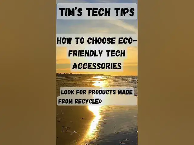 'Video thumbnail for How to choose eco friendly tech accessories'