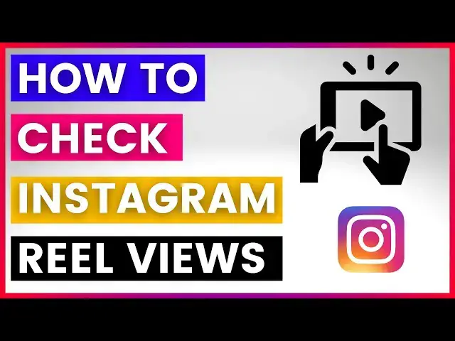 'Video thumbnail for How To Check Instagram Reel Views? [in 2025]'