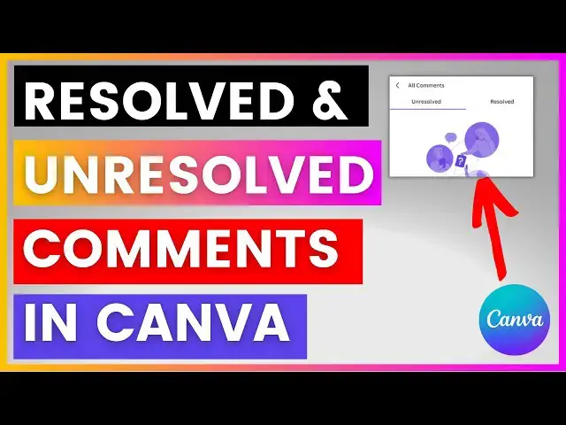 'Video thumbnail for How To See Resolved & Unresolved Comments in A Canva Design? [in 2025]'
