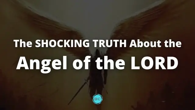 'Video thumbnail for Who is the Angel of the LORD?'