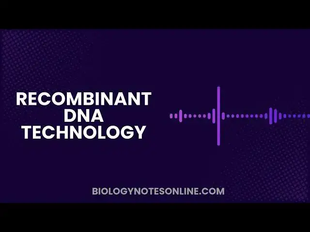 'Video thumbnail for Recombinant DNA: The Future of Genetic Engineering'