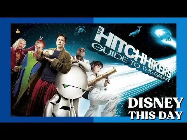 'Video thumbnail for The Hitchhiker's Guide to the Galaxy | DISNEY THIS DAY | April 29, 2005'