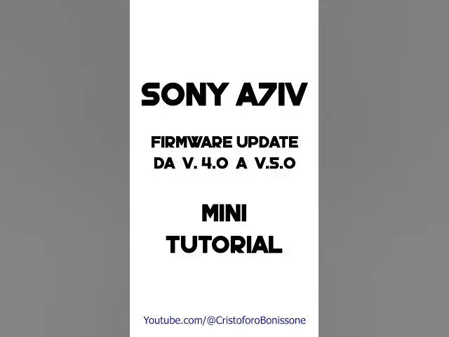 'Video thumbnail for Sony A7IV Firmware V 5.0 - 05/03/2024 - Mini Tutorial - #sony'