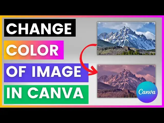 'Video thumbnail for How To Change Color Of Image In Canva [in 2025]'