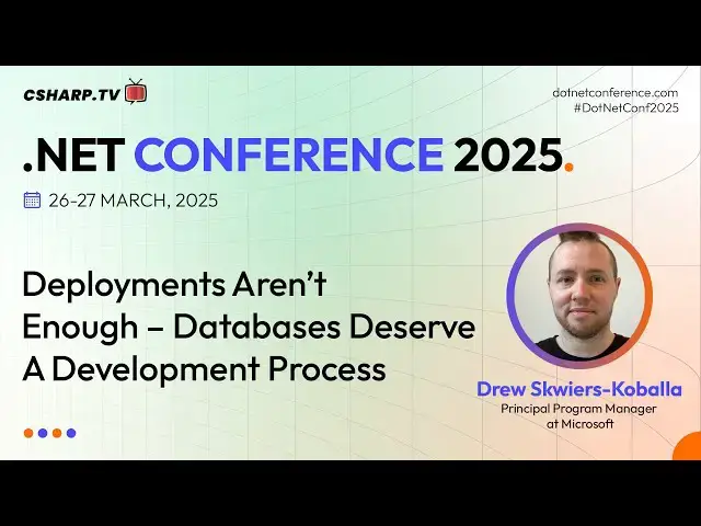 'Video thumbnail for Deployments aren’t enough – databases deserve a development process | .NET Conference 2025'