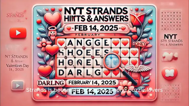 'Video thumbnail for NYT Strands Hints & Answers - February 14, 2025 Today’s Spangram & Word List'