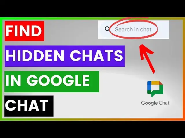 'Video thumbnail for How To Find Hidden Chats In Google Chat? [in 2025]'