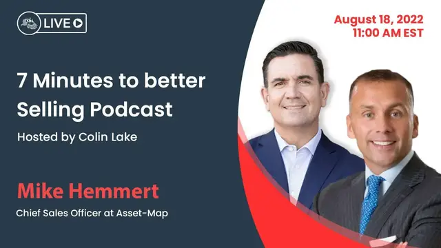 'Video thumbnail for 7 Minutes to Better Selling Podcast || Ep. 27 || Mike Hemmert || Colin Lake'