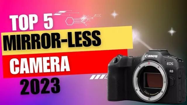 'Video thumbnail for Redefining Photography: Mirrorless Cameras for 2023'