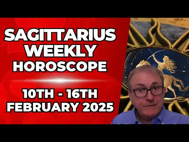 'Video thumbnail for Sagittarius Weekly Horoscope 10th - 16th February 2025 + Astrology insights'