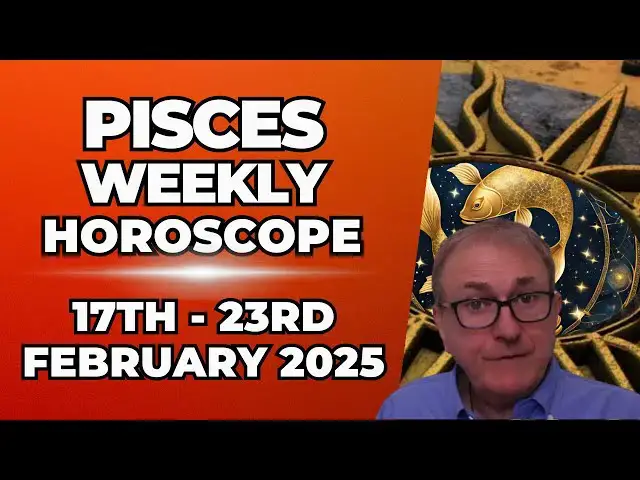 'Video thumbnail for Pisces Weekly Horoscope 17th - 23rd February 2025 + Astrology insights'