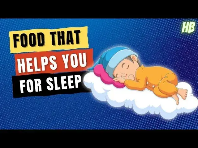 'Video thumbnail for 5 SUPER Foods That Are Good To Eat Before Bed Help You Sleep'