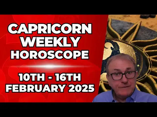 'Video thumbnail for Capricorn Weekly Horoscope 10th - 16th February 2025 + Astrology insights'