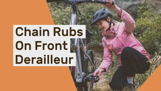 'Video thumbnail for Chain Rubs On Front Derailleur'