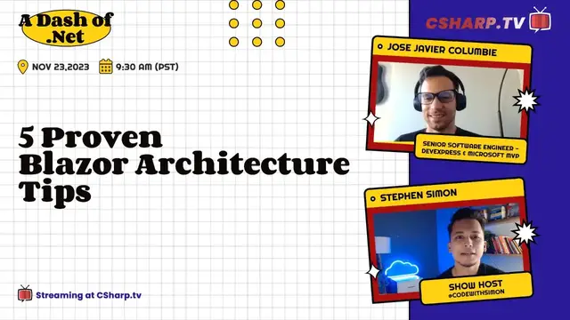 'Video thumbnail for 5 Proven Blazor Architecture Tips: A Dash of .NET - Ep.1'