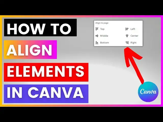 'Video thumbnail for How To Align Elements in Canva? [in 2025]'